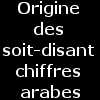 Origine des soit-disant chiffres arabes