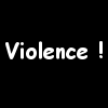 Violence !